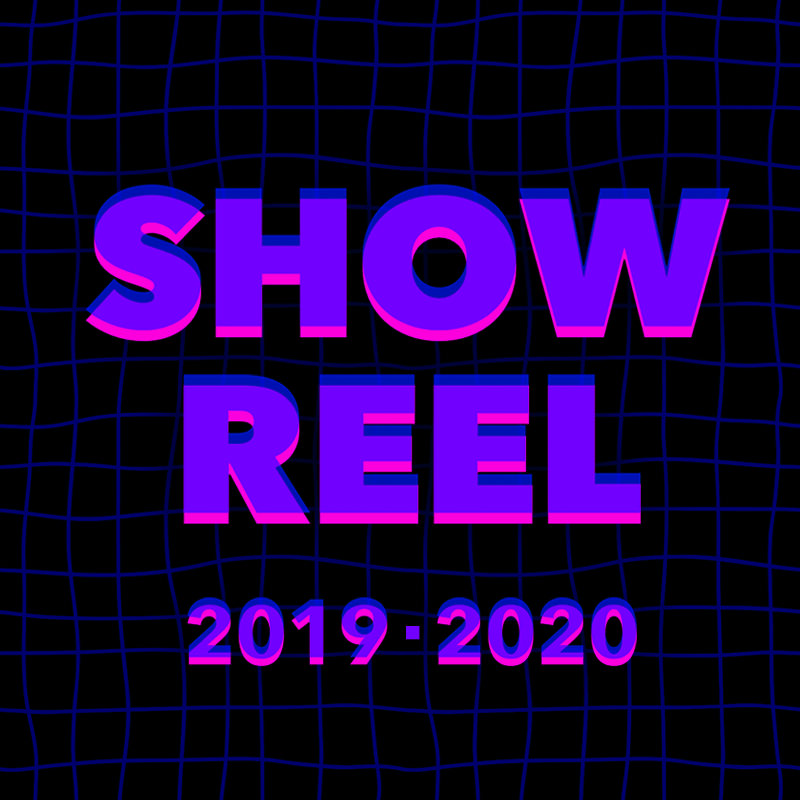 Showreel 2019–2020