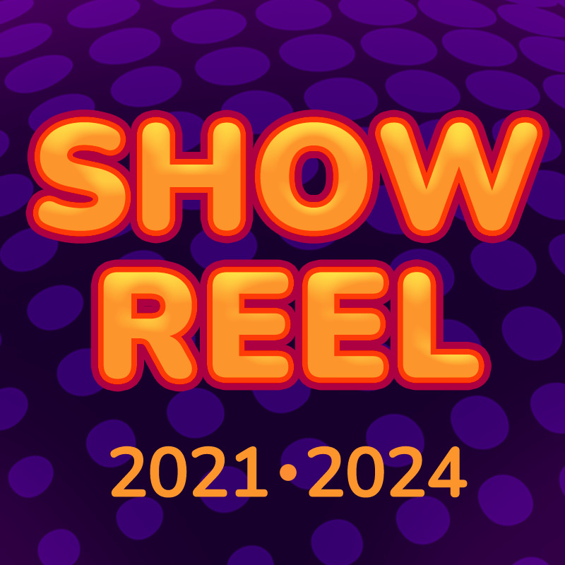 Showreel 2021–2024